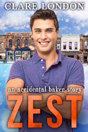 [The Accidental Baker 02] • Zest